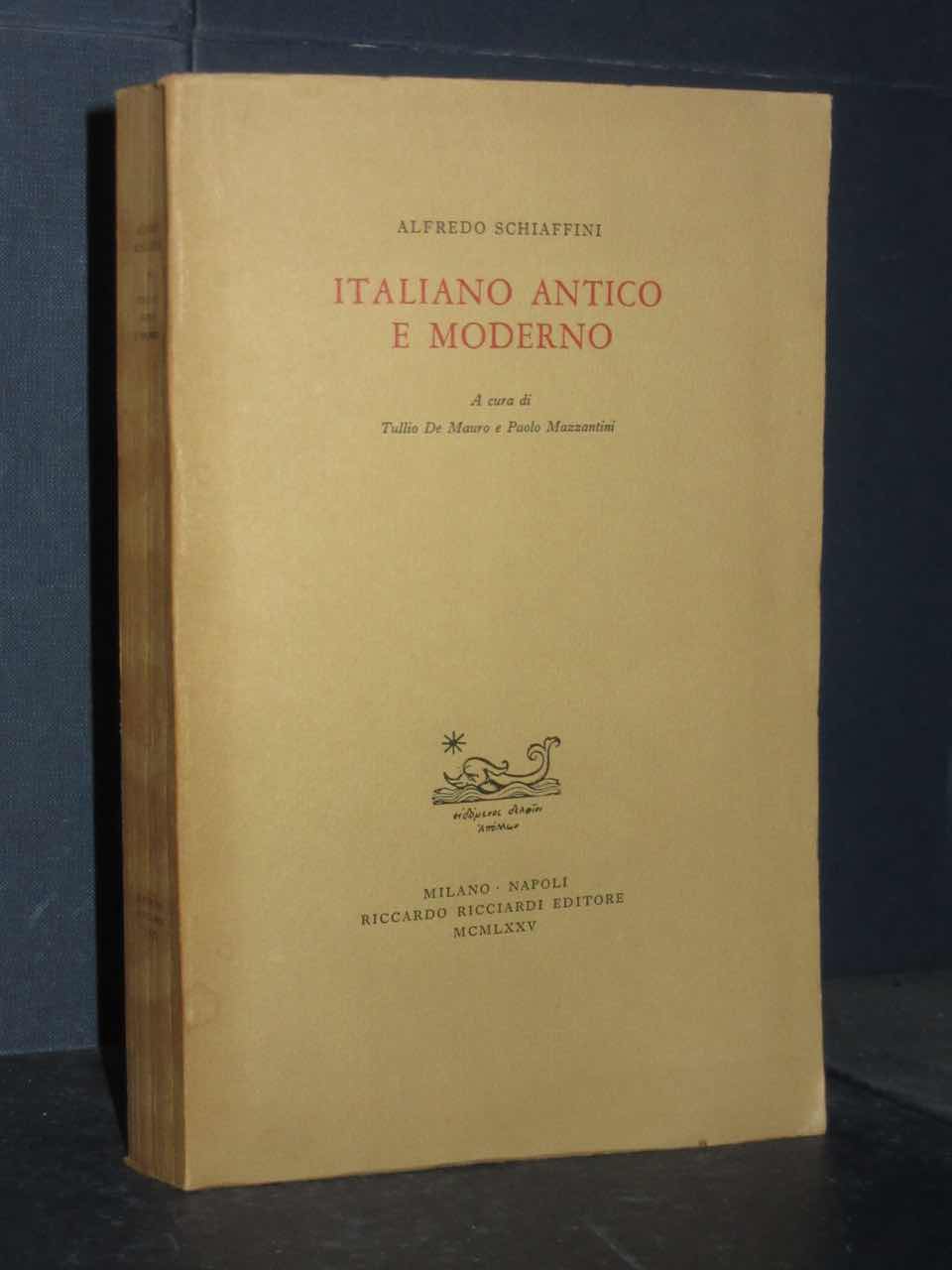 Alfredo Schiaffini Italiano antico e moderno Ricciardi 1975