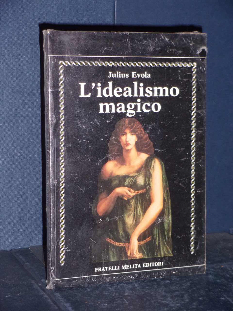 Julius Evola L'idealismo magico Fratelli Melita 1989 Libreria