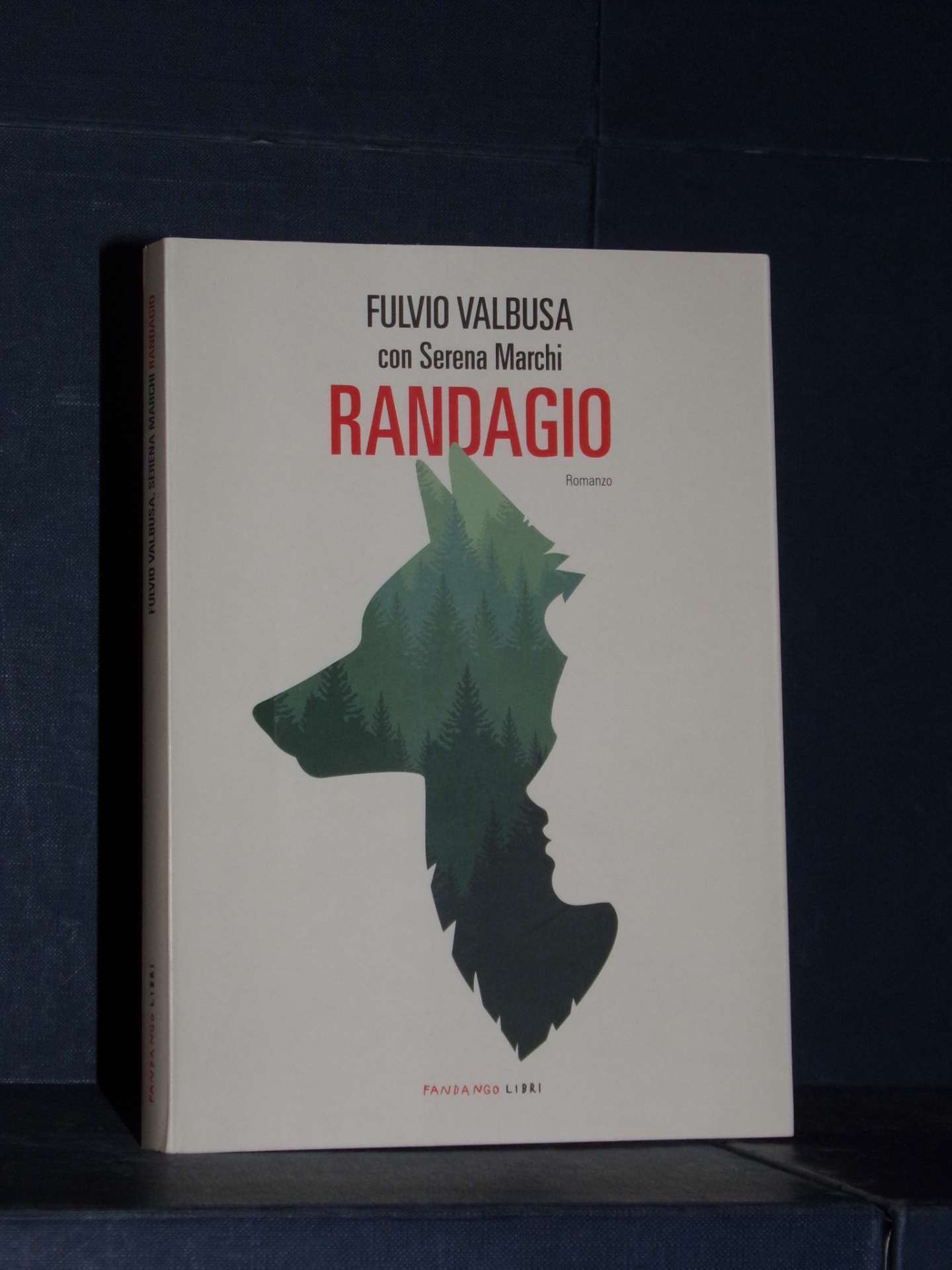 Fulvio Valbusa con Serena Marchi Randagio Fandango Libri 2021
