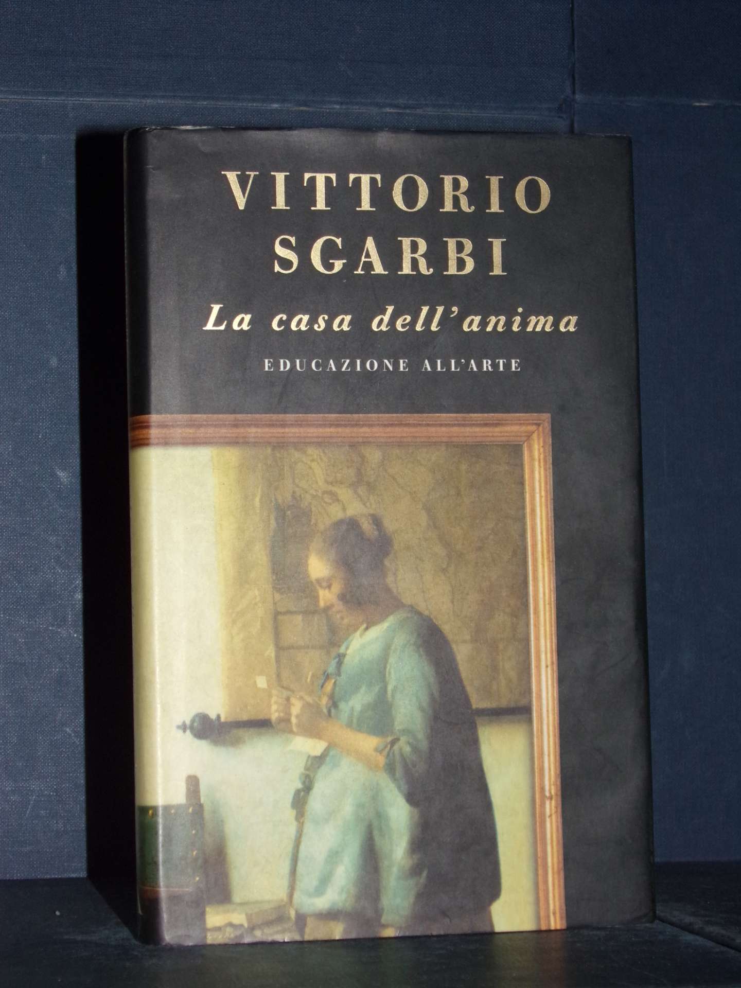 Vittorio Sgarbi La casa dell'anima Mondadori / Ingradimenti Prima