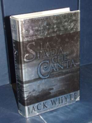 Jack Whyte – La spada che canta – Piemme – Prima edizione 1999 - Fantasy - Fantascienza - Libreria del novecento