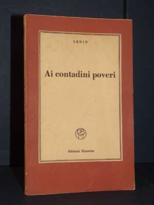 Lenin – Ai contadini poveri – Rinascita / Piccola Biblioteca Marxista 27 – 1950 - Politica - Libreria del novecento