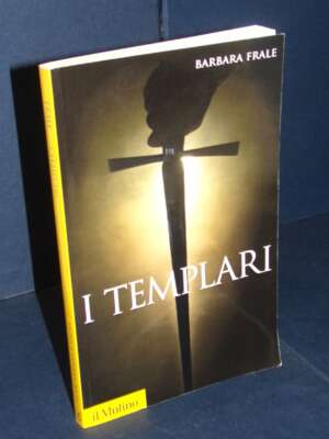 Barbara Frale – I Templari – Il Mulino / Storia paperbacks 33 – 2021 (978-8815122162) - Storia - Libreria del novecento