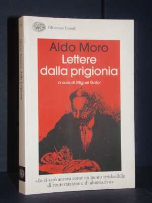 Aldo Moro – Lettere dalla prigionia – Einaudi – Prima edizione Gli struzzi – 2008 - Biografie - Libreria del novecento