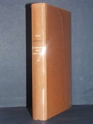Benedetto Croce – La letteratura della nuova Italia IV-4 – Laterza / Scritti VI – 1964 - Critica letteraria Linguistica - Li…