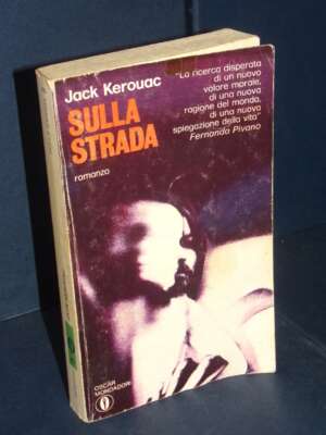 Jack Kerouac – Sulla strada – Mondadori / Oscar 103 Narrativa 65 – 1979 - Letteratura straniera - Narrativa - Libreria del n…