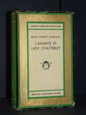 D. H. Lawrence – L’amante di Lady Chatterley – Mondadori / Medusa 440 – 1961 - Letteratura straniera - Narrativa - Libreria…
