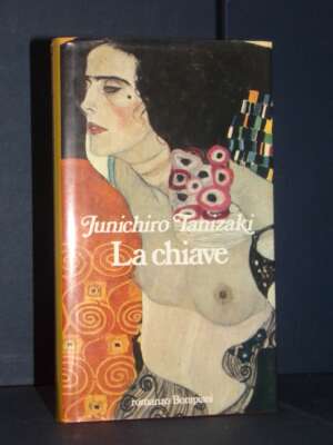 Junichiro Tanizaki – La chiave – Letteraria Bompiani – 1984 - Letteratura straniera - Narrativa - Libreria del novecento