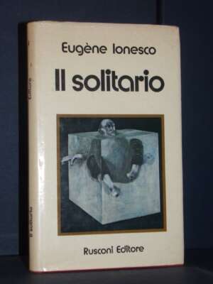 Eugène Ionesco – Il solitario – Narrativa Rusconi – Prima edizione 1974 - Letteratura straniera - Narrativa - Libreria del n…
