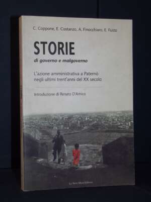 Storie di governo e malgoverno. L’azione amministrativa a Paternò – Le Nove Muse – 2002 - Politica italiana - Libreria del n…
