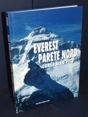 Oreste Forno – Everest Parete Nord. Corsa alla vita – Baldini – 1992 (978-8871610269) - Guide / Viaggi - Libreria del novece…