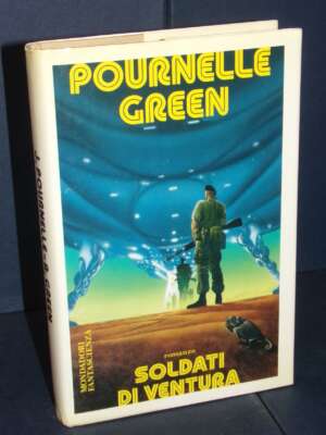 Pournelle, Green – Soldati di ventura – Mondadori Fantascienza – Prima ed., 1992 - Fantasy - Fantascienza - Libreria del nov…