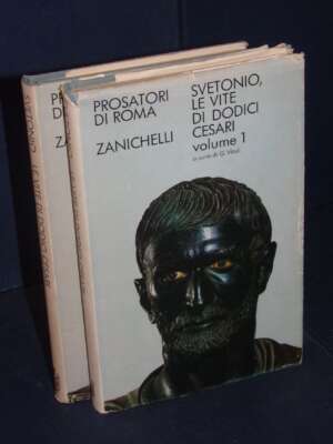 Svetonio – Le vite di dodici Cesari – Zanichelli / Prosatori di Roma – 1973-1971 (2 voll.) - Classici - Libreria del novecen…