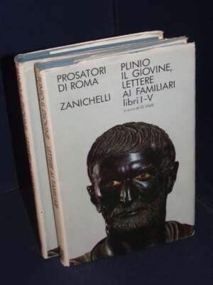 Plinio il Giovine – Lettere ai familiari 1-2 – Zanichelli / Prosatori di Roma – 1972-1968 (2 voll.) - Classici - Libreria de…