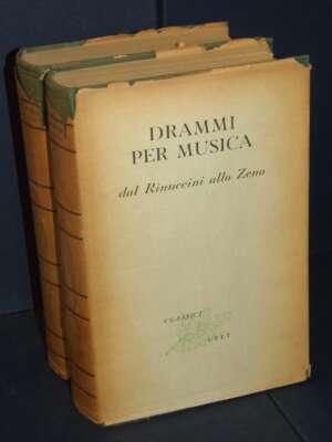 Della Corte – Drammi per musica I-1 & II-2 – UTET / Classici Italiani 57 – 1958 (2 volumi) - Letteratura Italiana - Narrativ…