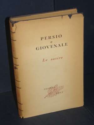 Classici Latini 11 – Persio e Giovenale: Le satire – UTET – 1956 - Classici - Libreria del novecento