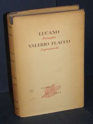 Classici Latini 10 – Lucano: Farsaglia / Flacco: Argonautiche – UTET – 1954 - Classici - Libreria del novecento