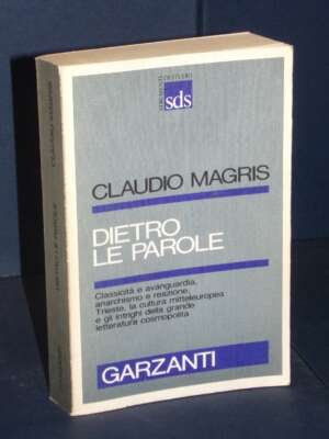 Claudio Magris – Dietro le parole – Garzanti / Strumenti di studio – 1988 - Critica letteraria Linguistica - Libreria del no…