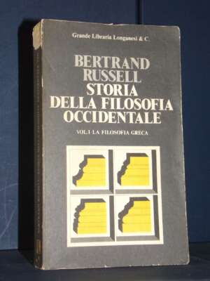 Russell – Storia della filosofia occidentale I-1 – Longanesi / GLL8 – 1974 – Filosofia Russell – Storia della filosofia occidentale I-1 – Longanesi / GLL8 – 1974 - Filosofia - Libreria del novecento