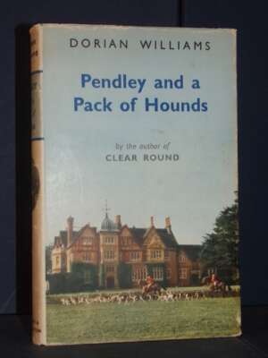 Dorian Williams – Pendley and a Pack of Hounds – Hodder & Stoughton, London – 1959 - Sport / Motori / Caccia Pesca - Libreri…