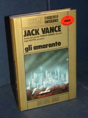 Jack Vance – Gli Amaranto – Nord / Cosmo Oro 49 – 1981 - Fantasy - Fantascienza - Libreria del novecento