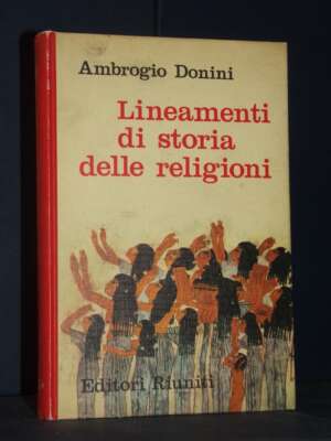 Ambrogio Donini – Lineamenti di storia delle religioni – ER / Orientamenti – 1964 - Religione - Libreria del novecento