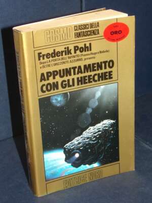 Frederik Pohl – Appuntamento con gli Heechee – Nord / Cosmo Oro – 1985 (12 071 CO) - Fantasy - Fantascienza - Libreria del n…