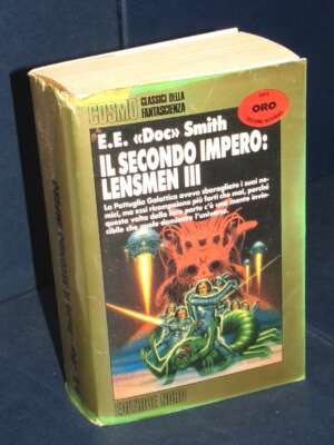 E.E. Doc Smith – Il Secondo Impero: Lensmen III – Nord – 1993 (12 130 CO) - Fantasy - Fantascienza - Libreria del novecento
