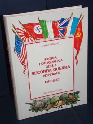 Andrea Kozlovic – Storia fotografica della seconda guerra mondiale – Rossato – 1989 - Fotografia - Libreria del novecento