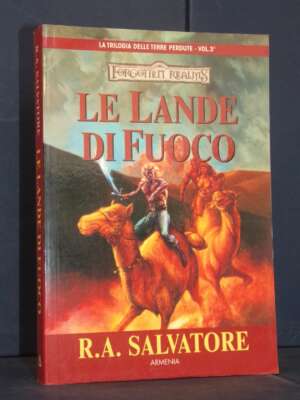 R.A. Salvatore – Trilogia delle Terre Perdute 3: Le Lande di Fuoco – Armenia – 2006 - Fantasy - Fantascienza - Libreria del…