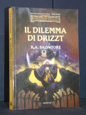 R.A. Salvatore – Trilogia degli Elfi Scuri 1: Il dilemma di Drizzt – Armenia – 2001 - Fantasy - Fantascienza - Libreria del…