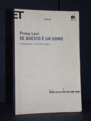Primo Levi – Se questo è un uomo (postfaz. di C. Segre) – Einaudi / Super ET – 2009 - Letteratura Italiana - Narrativa - Lib…