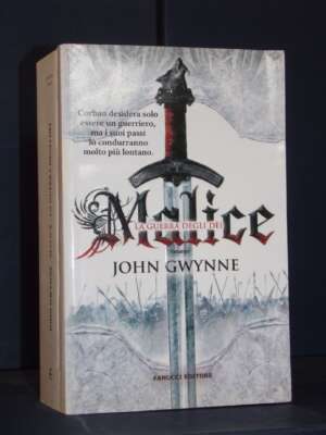 John Gwynne – Malice. La guerra degli dèi – Fanucci – Prima edizione 2014 - Fantasy - Fantascienza - Libreria del novecento