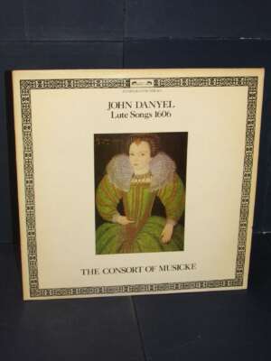 LP – John Danyel: Lute Songs 1606 (Consort Of Musicke) – L’Oiseau-Lyre DSLO 568 – UK 1981 - LP - Classica e lirica - Libreri…