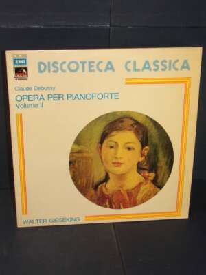 LP – Debussy: Opera Per Pianoforte Volume II-2 (Gieseking) – EMI 3C 053 01025 - LP - Classica e lirica - Libreria del novece…