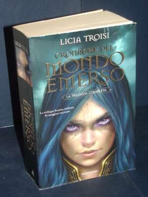 Licia Troisi – Cronache del Mondo Emerso (trilogia completa) – Mondadori – Prima ed., 2006 - Fantasy - Fantascienza - Librer…
