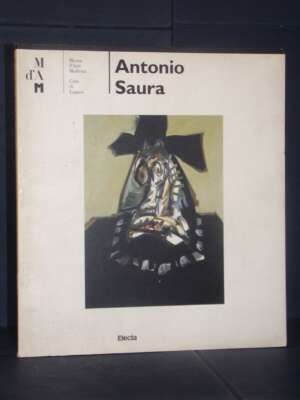 Rudy Chiappini, Guy Scarpetta – Antonio Saura (Mostra Lugano) – Electa – 1994 - Arte - Libreria del novecento