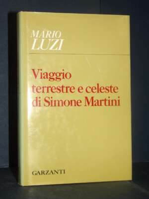 Mario Luzi – Viaggio terrestre e celeste di Simone Martini – Garzanti Poesia – 1994 - Poesia - Libreria del novecento