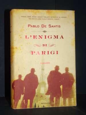 Pablo De Santis – L’enigma di Parigi – Mondadori / Omnibus – Prima ed., 2008 - Letteratura straniera - Narrativa - Libreria…
