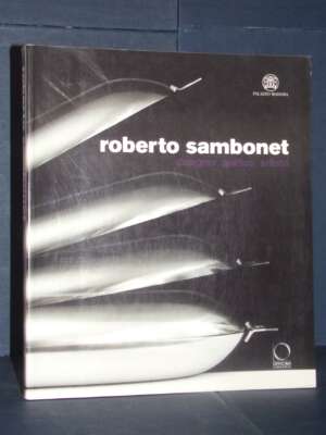 Morteo – Roberto Sambonet. Designer, grafico, artista (1924-1995) – Officina Libraria – 2008 - Architettura / Design - Libre…