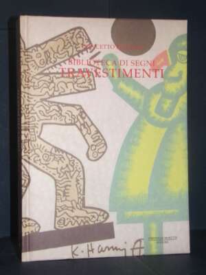 Concetto Pozzati – Biblioteca di segni: travestimenti – Maretti, Faenza – 2006 - Arte - Libreria del novecento