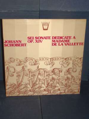 LP – Schobert, Haudebourg: Sei Sonate Op. XIV (Madame De La Vallette) – Arion ARN 605 – 1974 - LP - Classica e lirica - Libr…