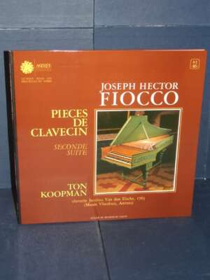 LP – Fiocco, Koopman – Pieces De Clavecin: Seconde Suite – Astrée AS 46 – FRA 1979 - LP - Classica e lirica - Libreria del n…