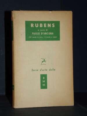 Rubens (a cura di Paolo D’Ancona) – Mondadori / BMM Arte 422 – Prima ed., 1955 - Arte - Libreria del novecento