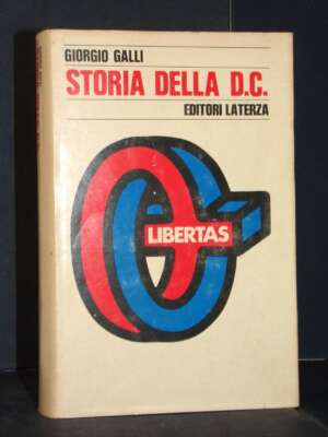 Giorgio Galli – Storia della Democrazia Cristiana – Laterza / Storia e Società – 1978 - Politica italiana - Libreria del nov…