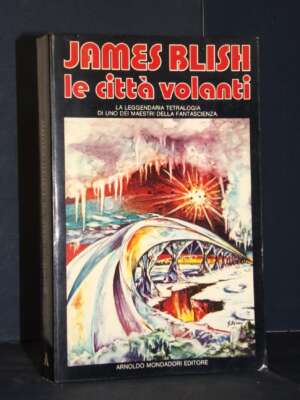 James Blish – Le città volanti – Mondadori / Varia Fantascienza – Prima ed., 1981 - Fantasy - Fantascienza - Libreria del no…