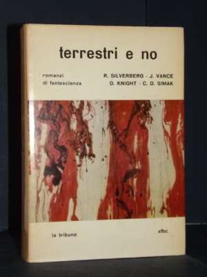 Silverberg, Vance, Knight, Simak – Terrestri e no – La Tribuna / sfbc – 1963 - Fantasy - Fantascienza - Libreria del novecen…