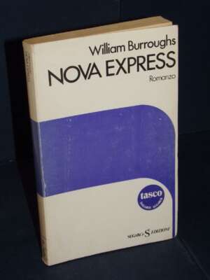 William Burroughs – Nova Express – SugarCo / Tasco 51 – 1982 - Letteratura straniera - Narrativa - Libreria del novecento