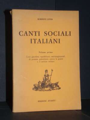 Roberto Leydi – Canti sociali italiani (Volume Primo) – Avanti! / Mondo polpolare 5 – 1963 - Musica - Libreria del novecento