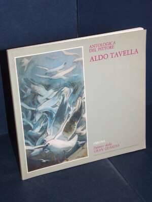 Marchesini – Aldo Tavella. Antologica del pittore (Palazzo Gran Guardia) – Verona – 1992 - Arte - Libreria del novecento